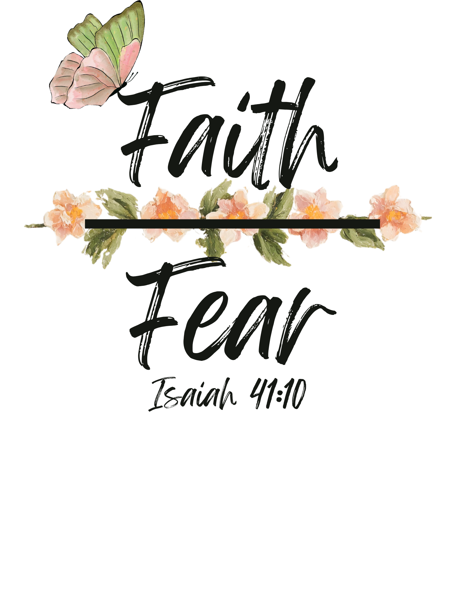 Faith Over Fear Isaiah 41:10 Digital Print PNG